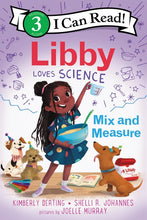 Load image into Gallery viewer, Libby Loves Science: Mix and Measure