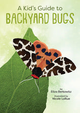 Load image into Gallery viewer, Kid's Guide to Backyard Bugs