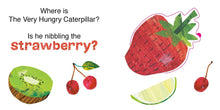 Load image into Gallery viewer, Where Is The Very Hungry Caterpillar