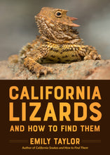 Load image into Gallery viewer, California Lizards and How to Find Them