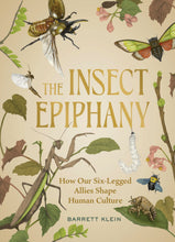 Load image into Gallery viewer, The Insect Epiphany