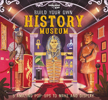 Load image into Gallery viewer, Lonely Planet Kids: Build Your Own History Museum