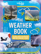 Load image into Gallery viewer, Lonely Planet Kids: The Weather Book