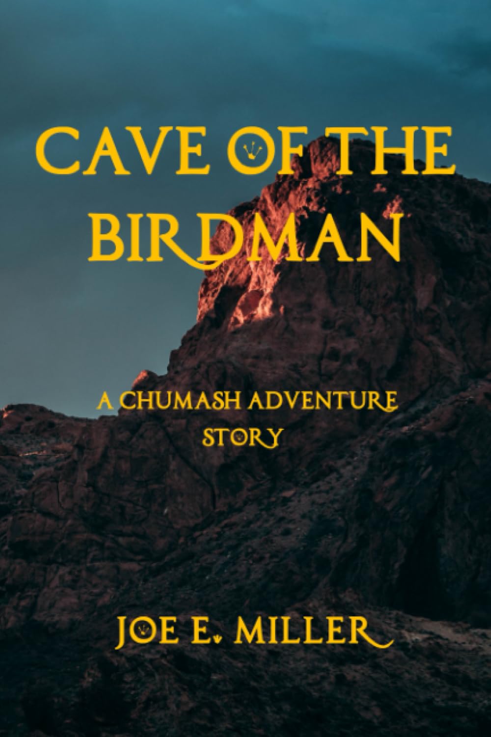 Cave of the Birdman: A Chumash Adventure Story