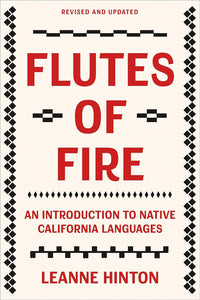 Flutes of Fire: Essays on California Indian Languages