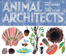 Load image into Gallery viewer, Animal Architects: Amazing Animals
