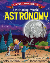Load image into Gallery viewer, Little Leonardo&#39;s Fascinating World of Astronomy
