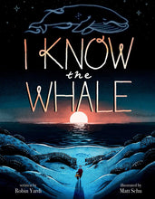 Load image into Gallery viewer, I Know the Whale
