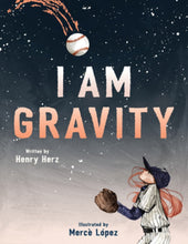 Load image into Gallery viewer, I Am Gravity
