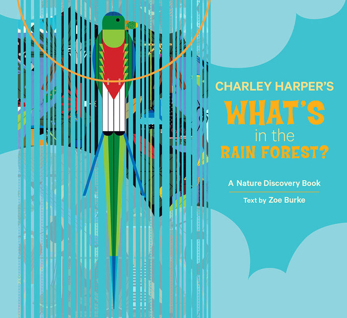Charley Harper's What's in the Rain Forest