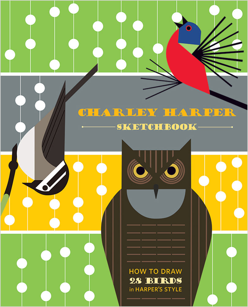 Charley Harper's Sketchbook: How to Draw 28 Birds in Harper's Style