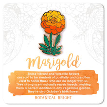 Load image into Gallery viewer, Marigold Enamel Pin
