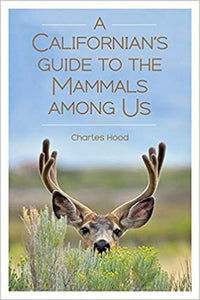 Californian's Guide to the Mammals Among Us