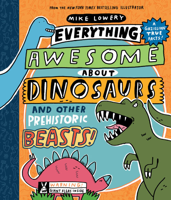 Everything Awesome About Dinosaurs