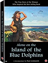 Alone on the Island of Blue Dolphins Paul Goldsmith