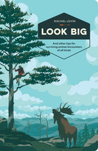 Load image into Gallery viewer, Look Big and Other Tips for Surviving Animal Encounters Kind
