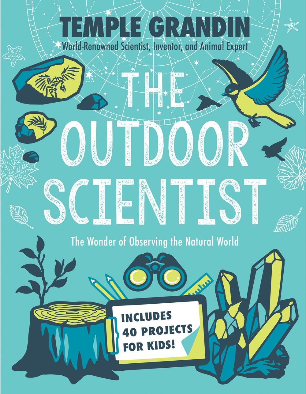 The Outdoor Scientist : The Wonder of Observing the Natural World