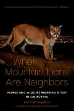 Load image into Gallery viewer, When Mountain Lions Are Neighbors
