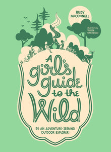 A Girls Guide to the Wild