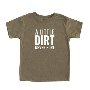 Dirt Never Hurt Kid's T-Shirt