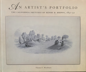 An Artist's Portfolio: The California Sketches of Henry B Brown 1851-1852