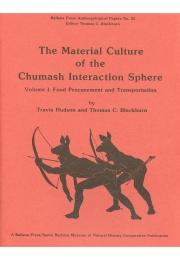 The Material Culture of the Chumash Interaction Sphere, Volume I