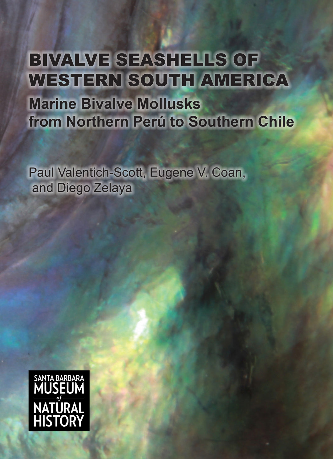 Bivalve Seashells of Western South America: Marine Bivalve Mollusks from Northern Perú to Southern Chile