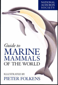 Audubon Guide to Marine Mammals
