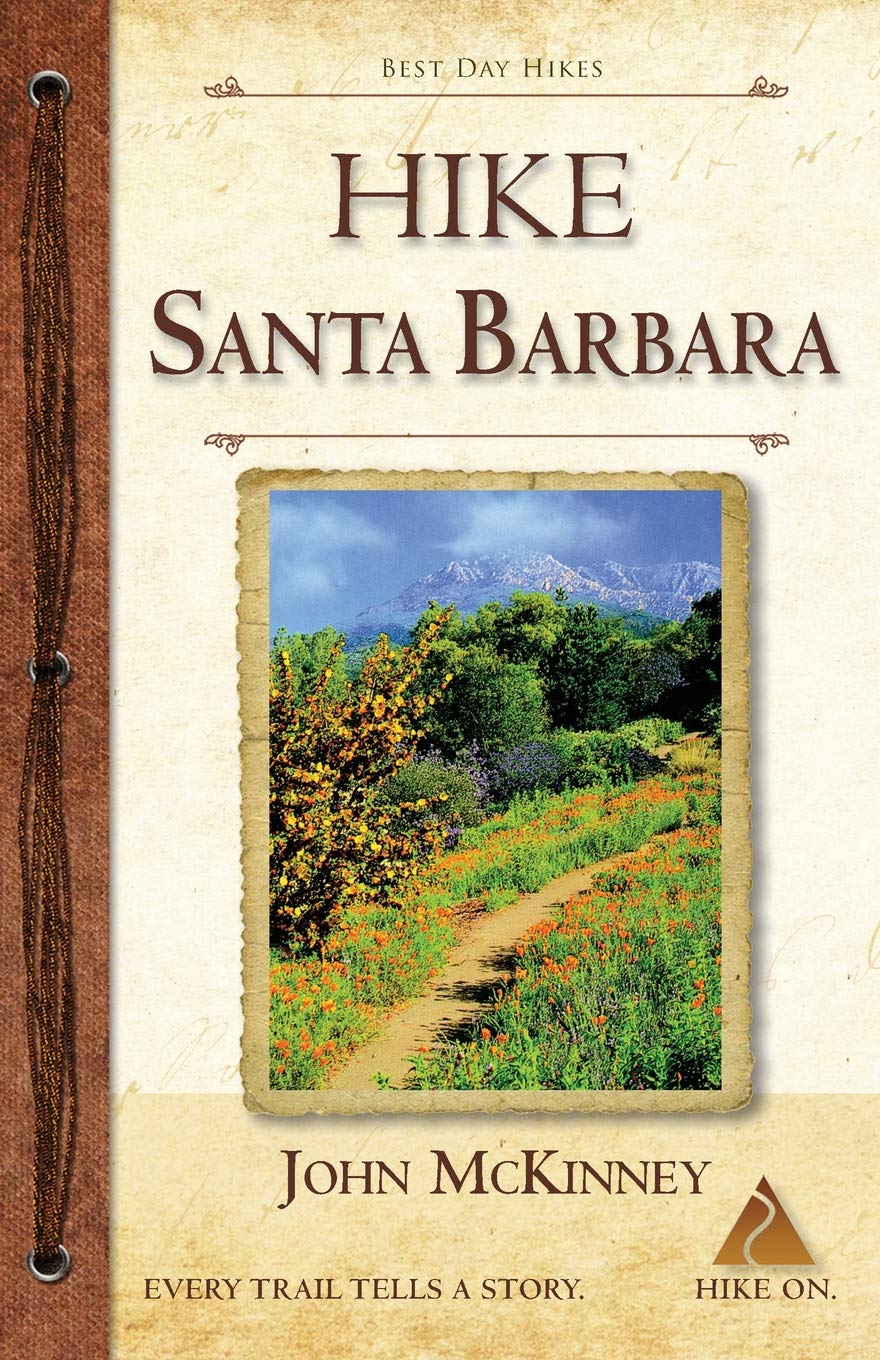 Hike Santa Barbara: Best Day Hikes in the Canyons and Foothills
