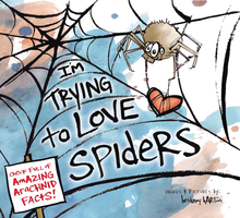 Load image into Gallery viewer, I&#39;m Trying to Love Spiders
