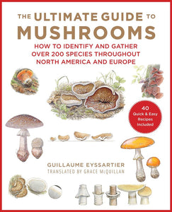 Ultimate Guide to Mushrooms